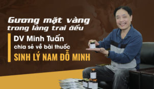 DV Minh Tuấn chia sẻ về bài thuốc Sinh lý nam Đỗ Minh