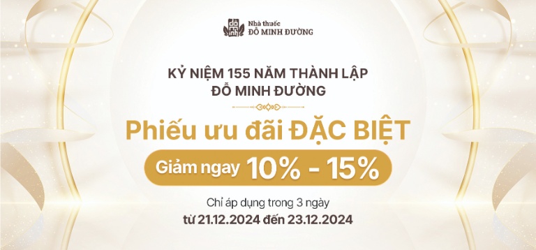 Ưu đãi giảm 10% - 15% kỷ niệm 155 năm thành lập Đỗ Minh Đường