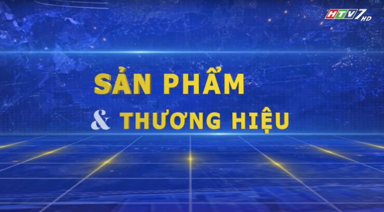 Chương trình "Sản phẩm và Thương hiệu" của đài HTV7